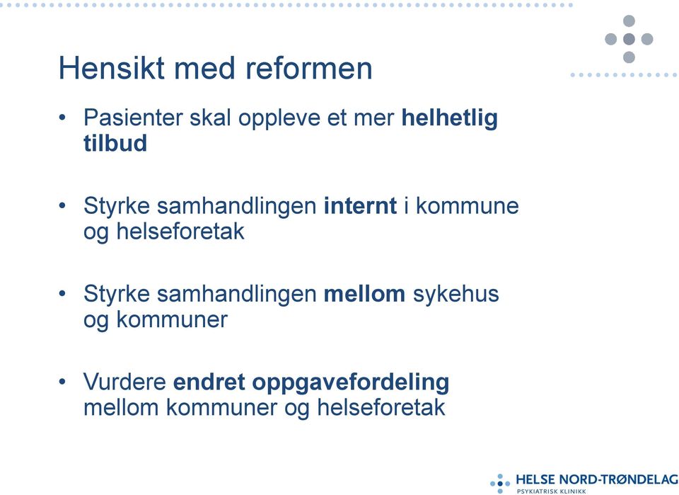 helseforetak Styrke samhandlingen mellom sykehus og