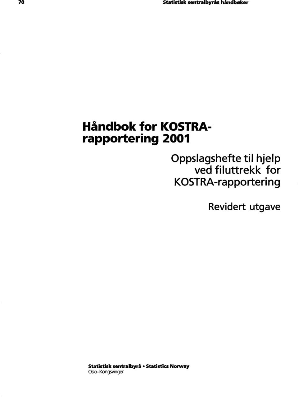 filuttrekk for KOSTRA-rapportering Revidert utgave