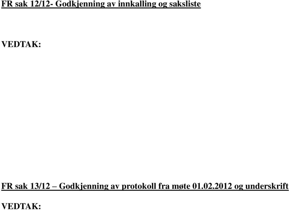 sak 13/12 Godkjenning av protokoll