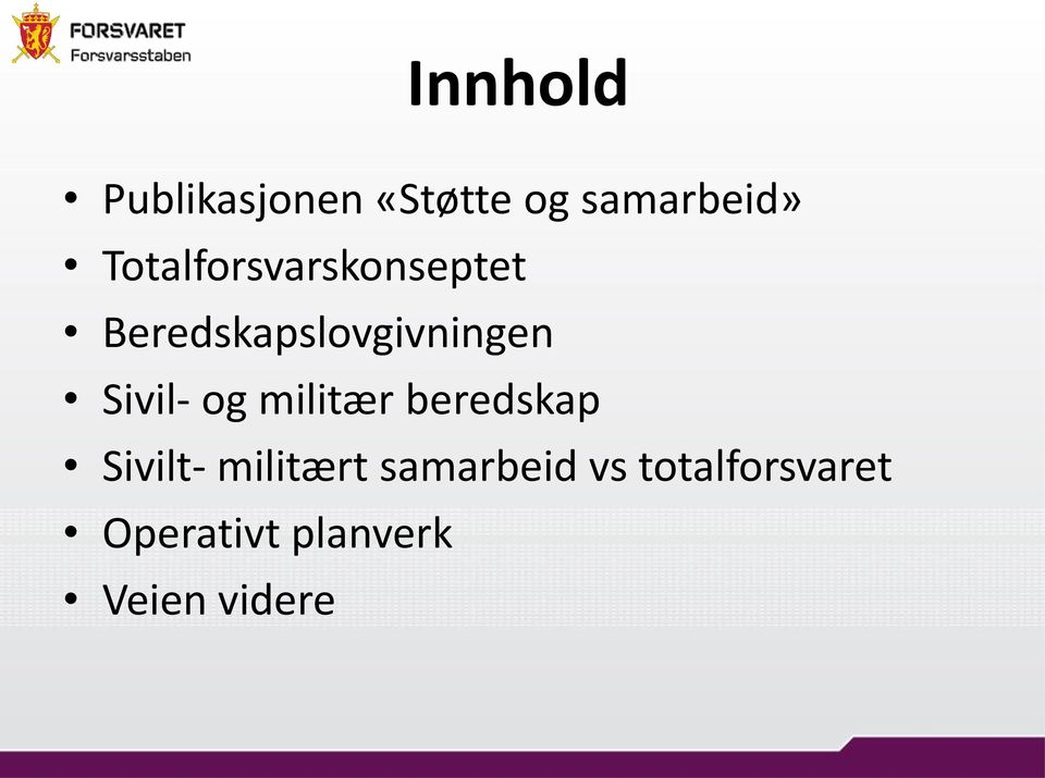 Sivil- og militær beredskap Sivilt- militært