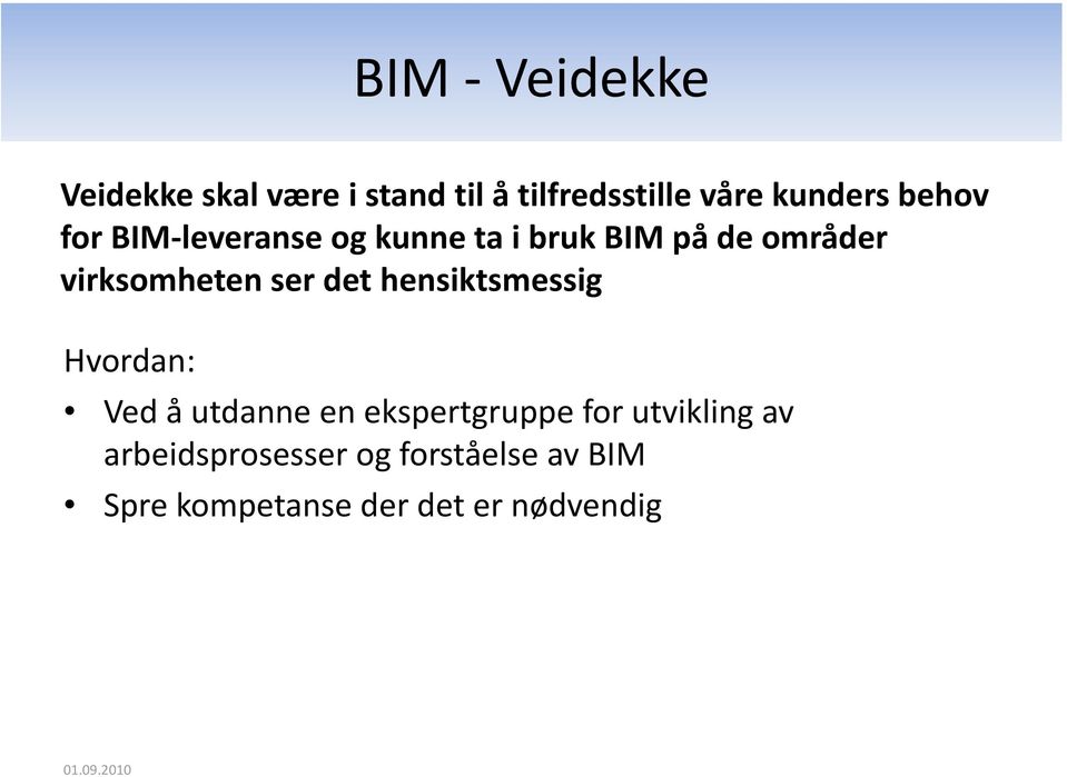 ser det hensiktsmessig Hvordan: Ved å utdanne en ekspertgruppe for