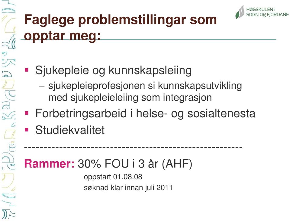 Forbetringsarbeid i helse- og sosialtenesta Studiekvalitet