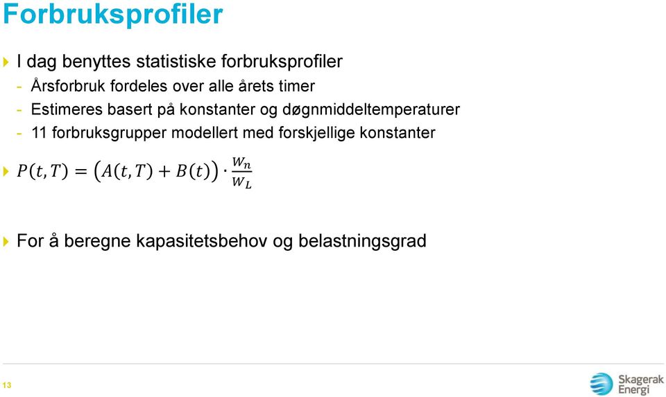 konstanter og døgnmiddeltemperaturer - 11 forbruksgrupper modellert