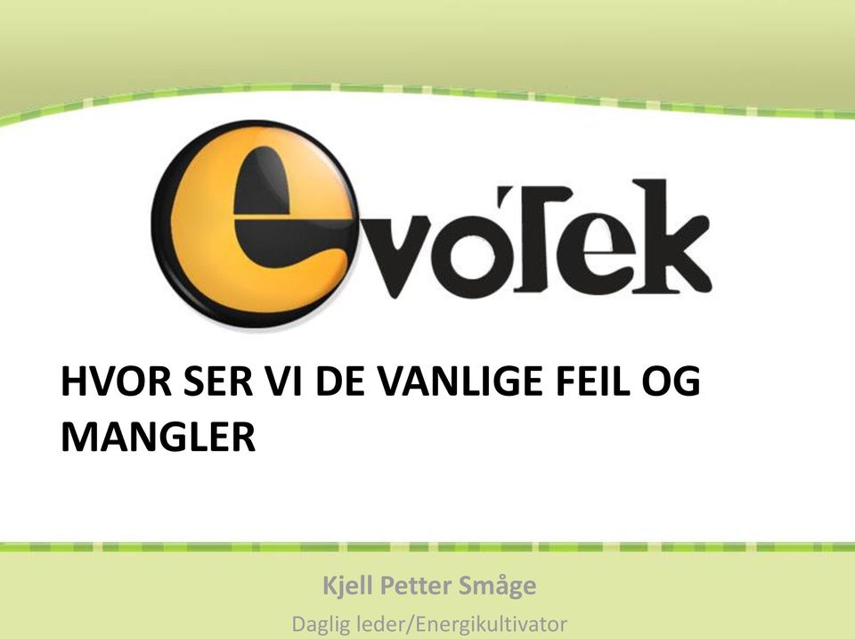 MANGLER Kjell Petter