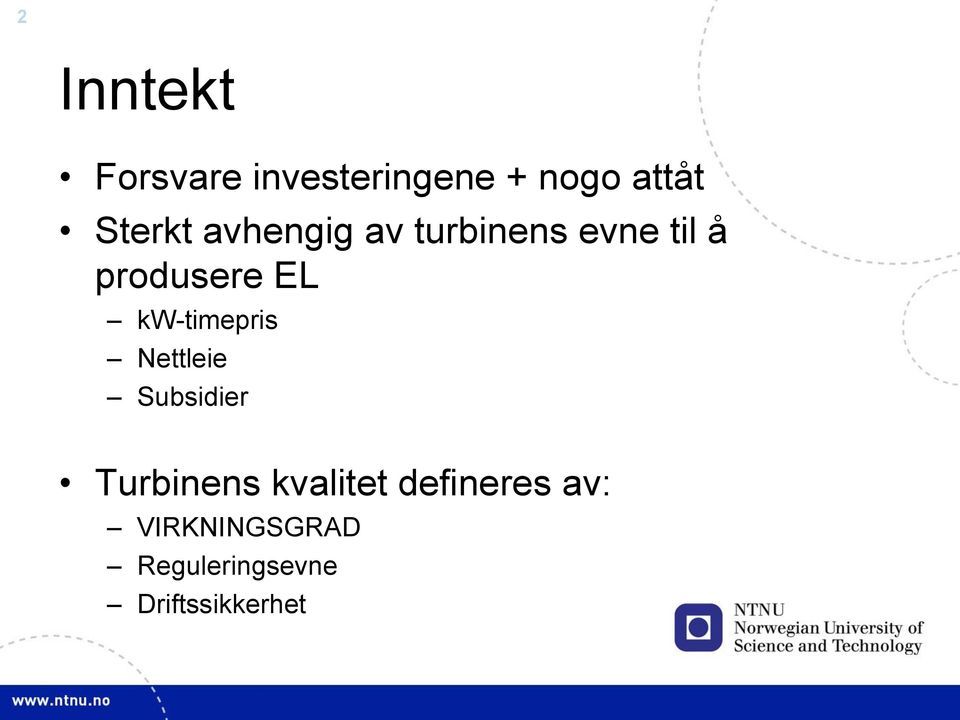 kw-timepris Nettleie Subsidier Turbinens kvalitet