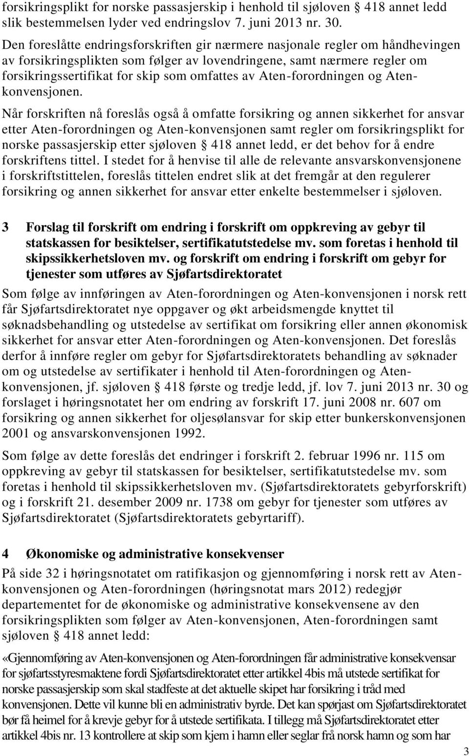 av Aten-forordningen og Atenkonvensjonen.