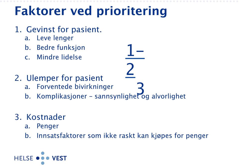 Forventede bivirkninger b.