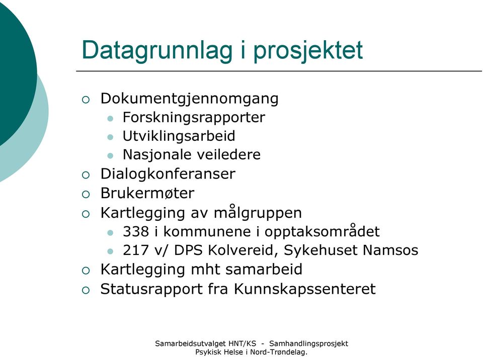 opptaksområdet 217 v/ DPS Kolvereid, Sykehuset Namsos Kartlegging mht samarbeid Statusrapport