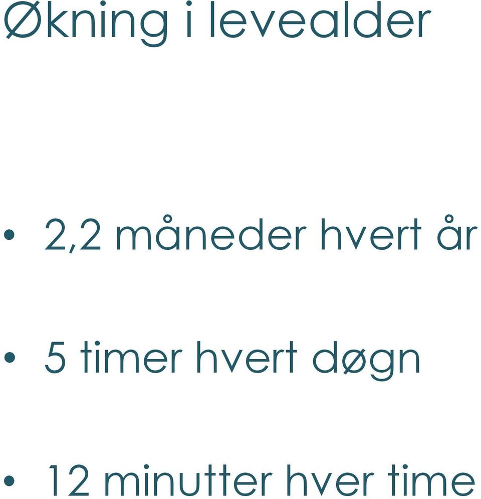 år 5 timer hvert