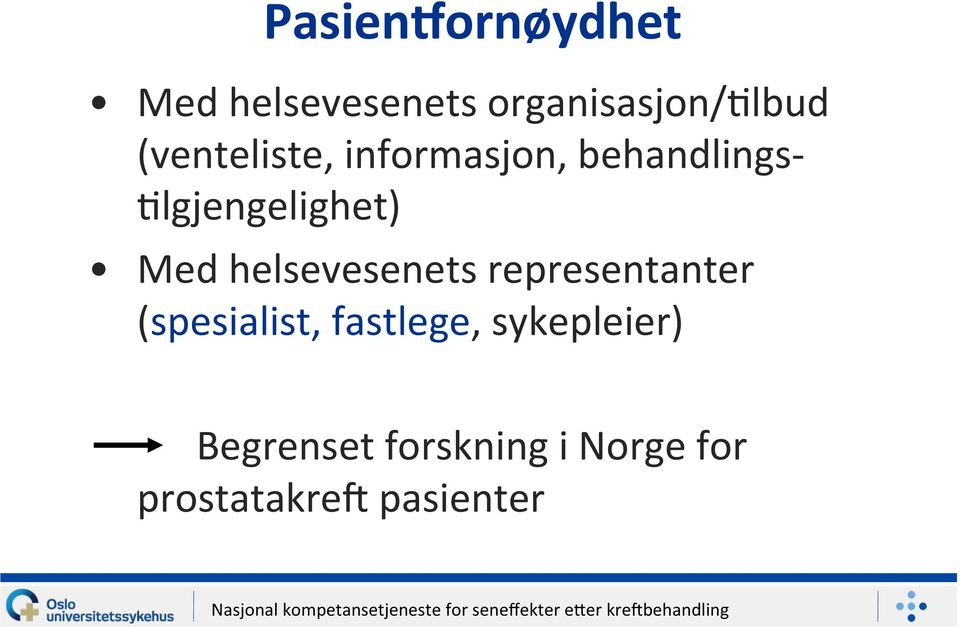 Med helsevesenets representanter (spesialist, fastlege,