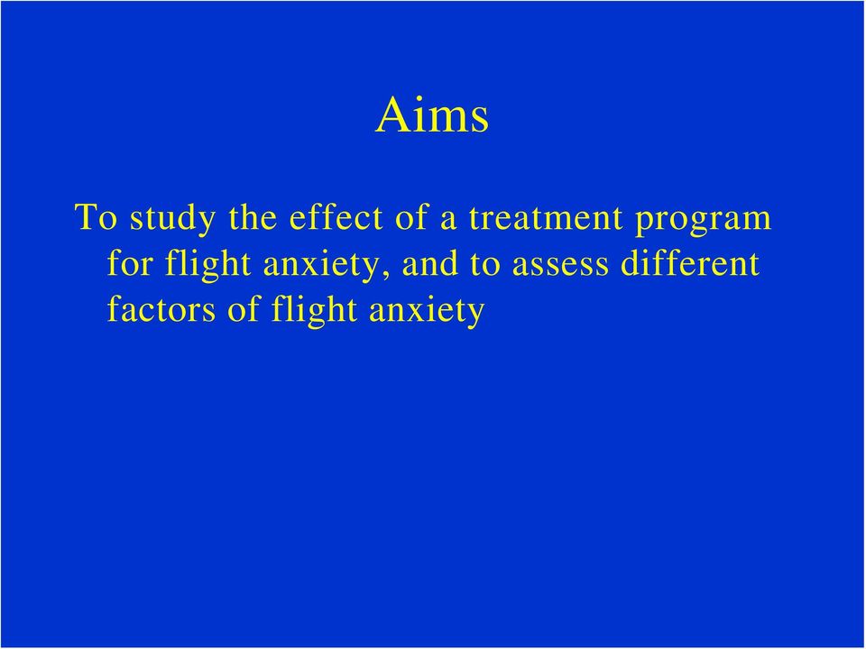 anxiety, and to assess