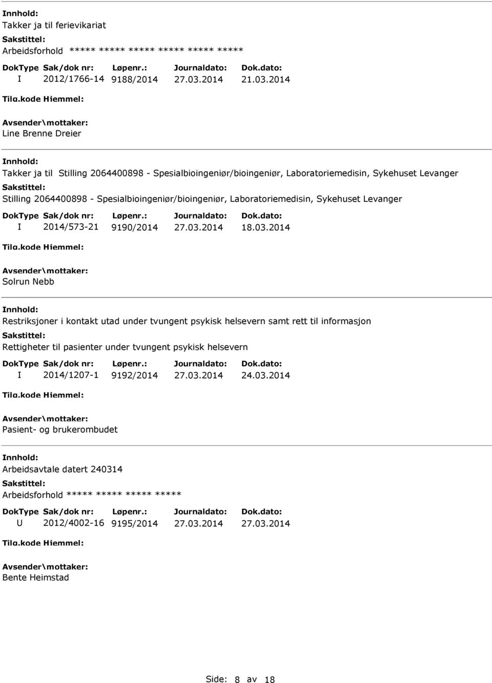 Spesialbioingeniør/bioingeniør, Laboratoriemedisin, Sykehuset Levanger 2014/573-21 9190/2014 18.03.