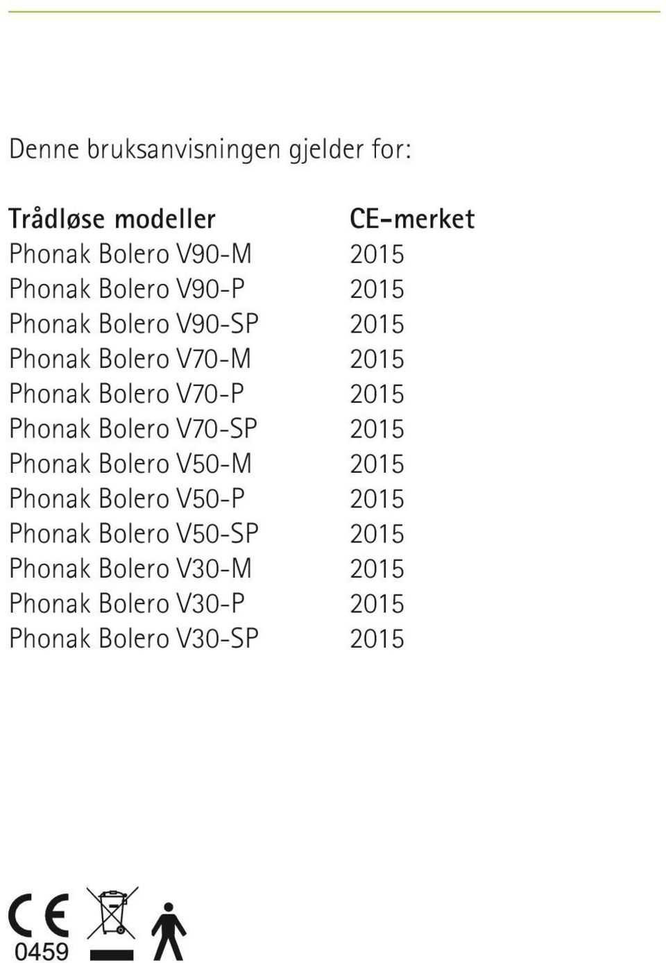 Phonak Bolero V50-M Phonak Bolero V50-P Phonak Bolero V50-SP Phonak Bolero V30-M Phonak