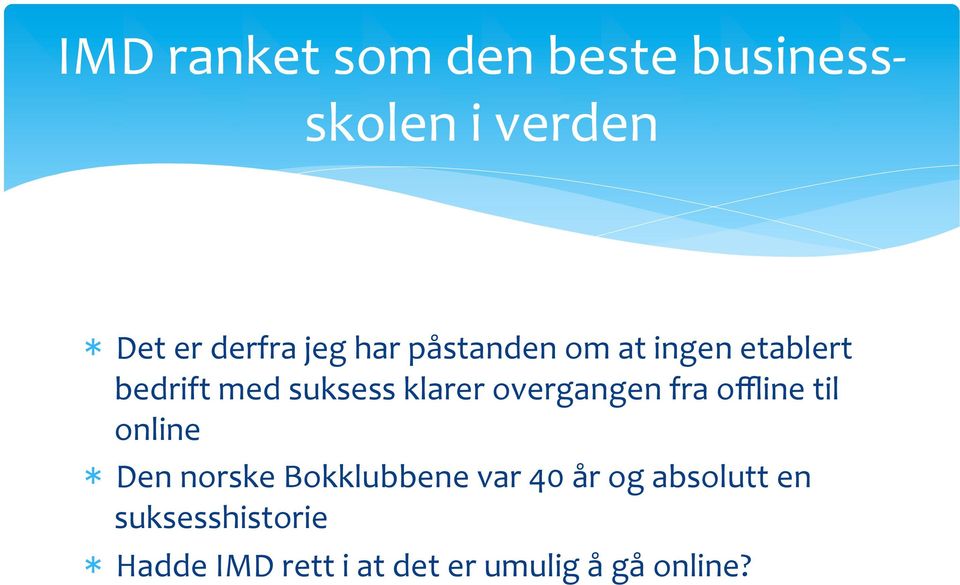 overgangen fra offline til online Den norske Bokklubbene var 40 år