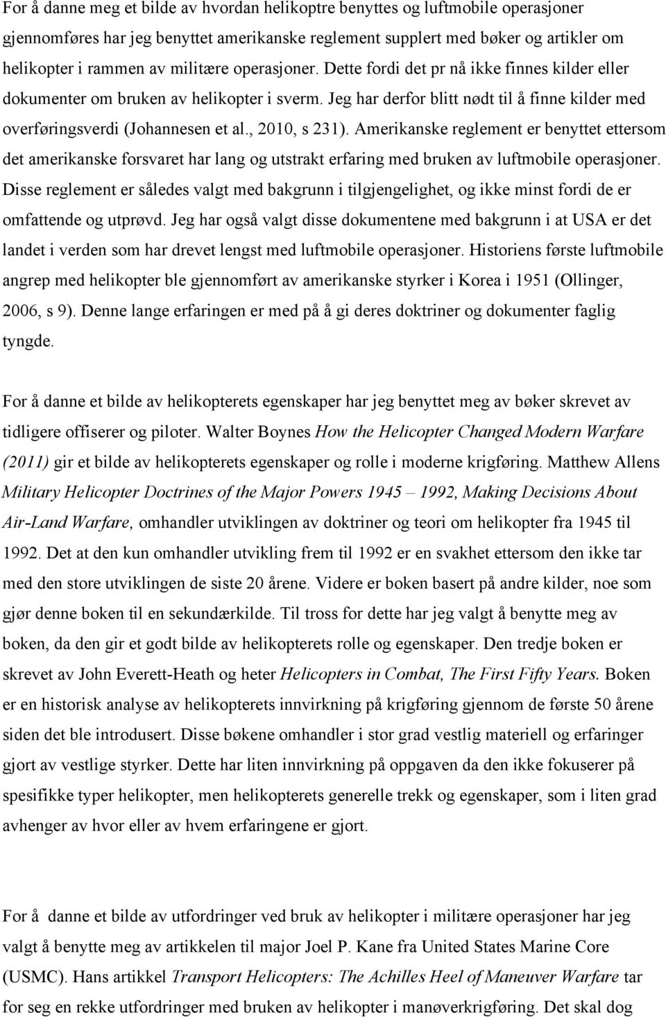 , 2010, s 231). Amerikanske reglement er benyttet ettersom det amerikanske forsvaret har lang og utstrakt erfaring med bruken av luftmobile operasjoner.