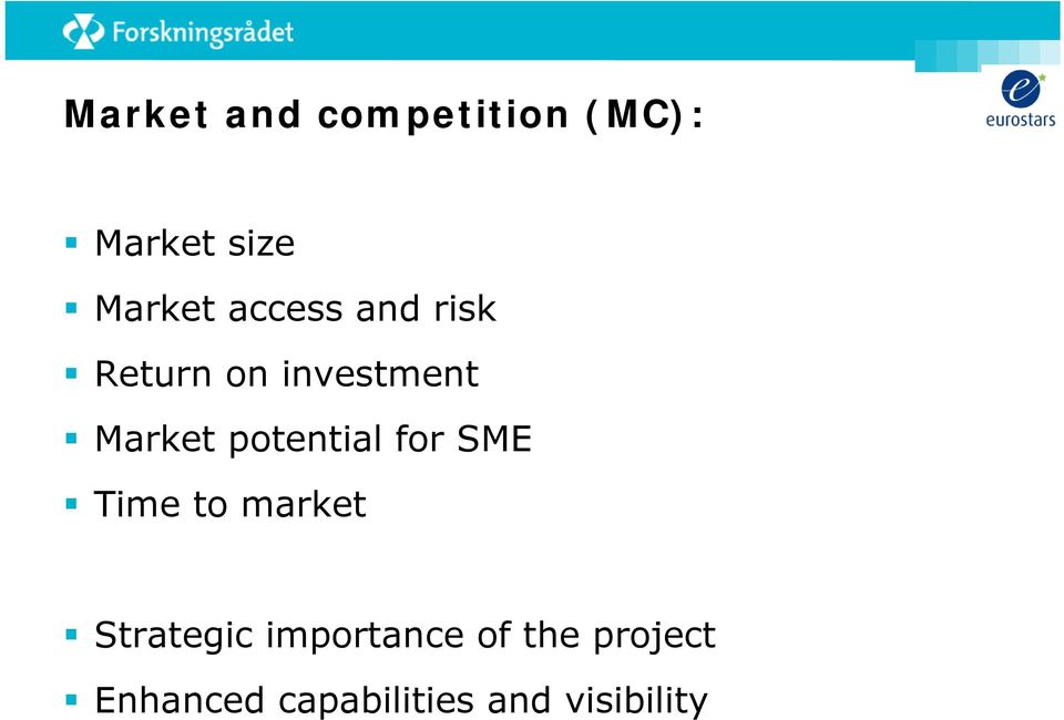 potential for SME Time to market Strategic