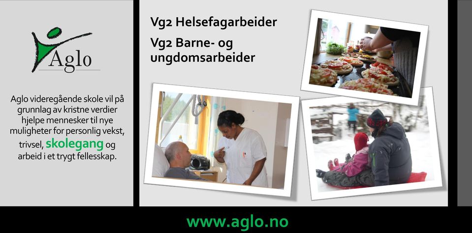 Aglo videregående skole vil