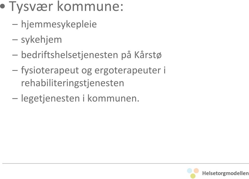 Kårstø fysioterapeut og ergoterapeuter