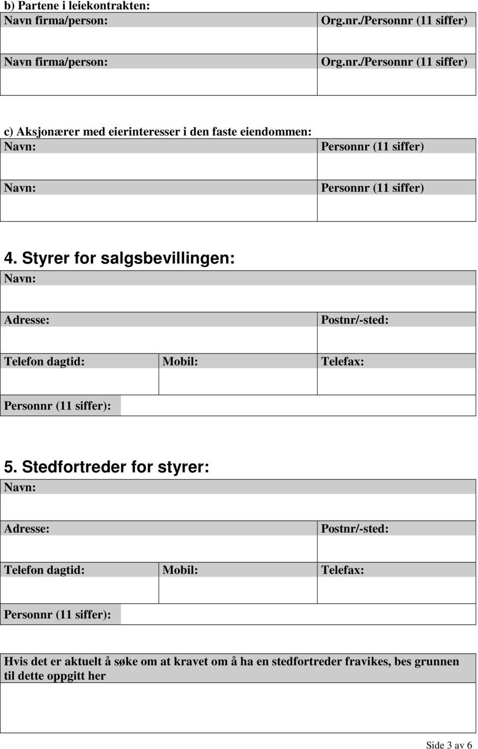 (11 siffer) Navn firma/person: Org.nr.