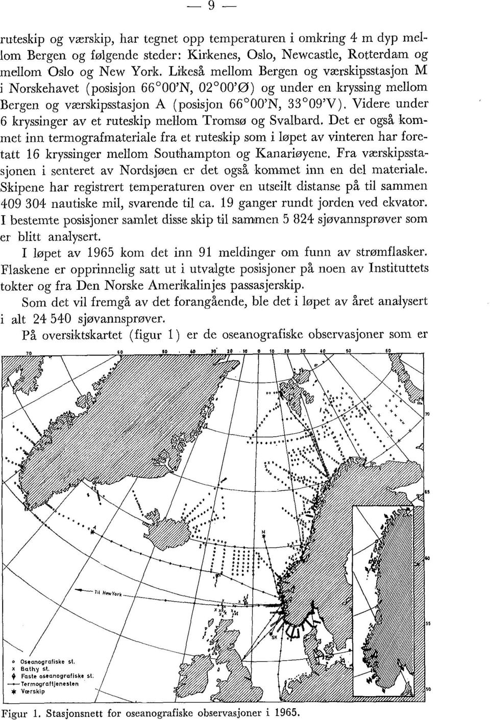 Videre under 6 kryssinger av et ruteskip mellom Tromsø og Svalbard.