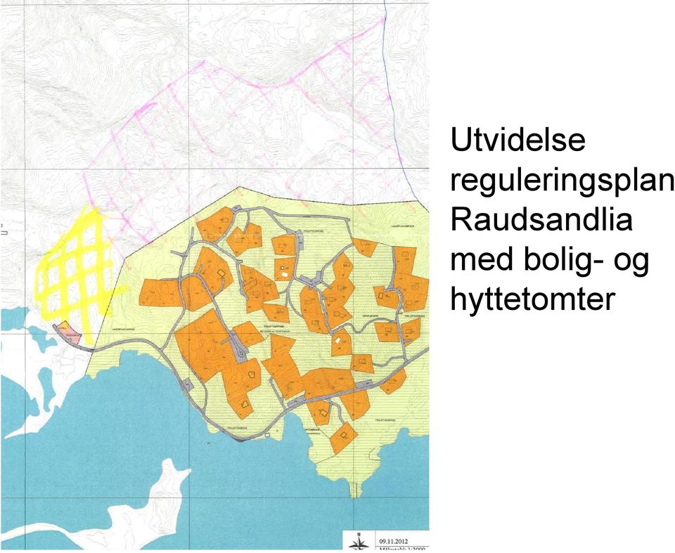 Raudsandlia med