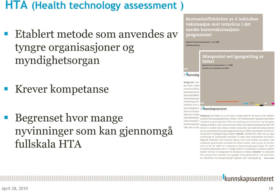 myndighetsorgan Krever kompetanse Begrenset hvor