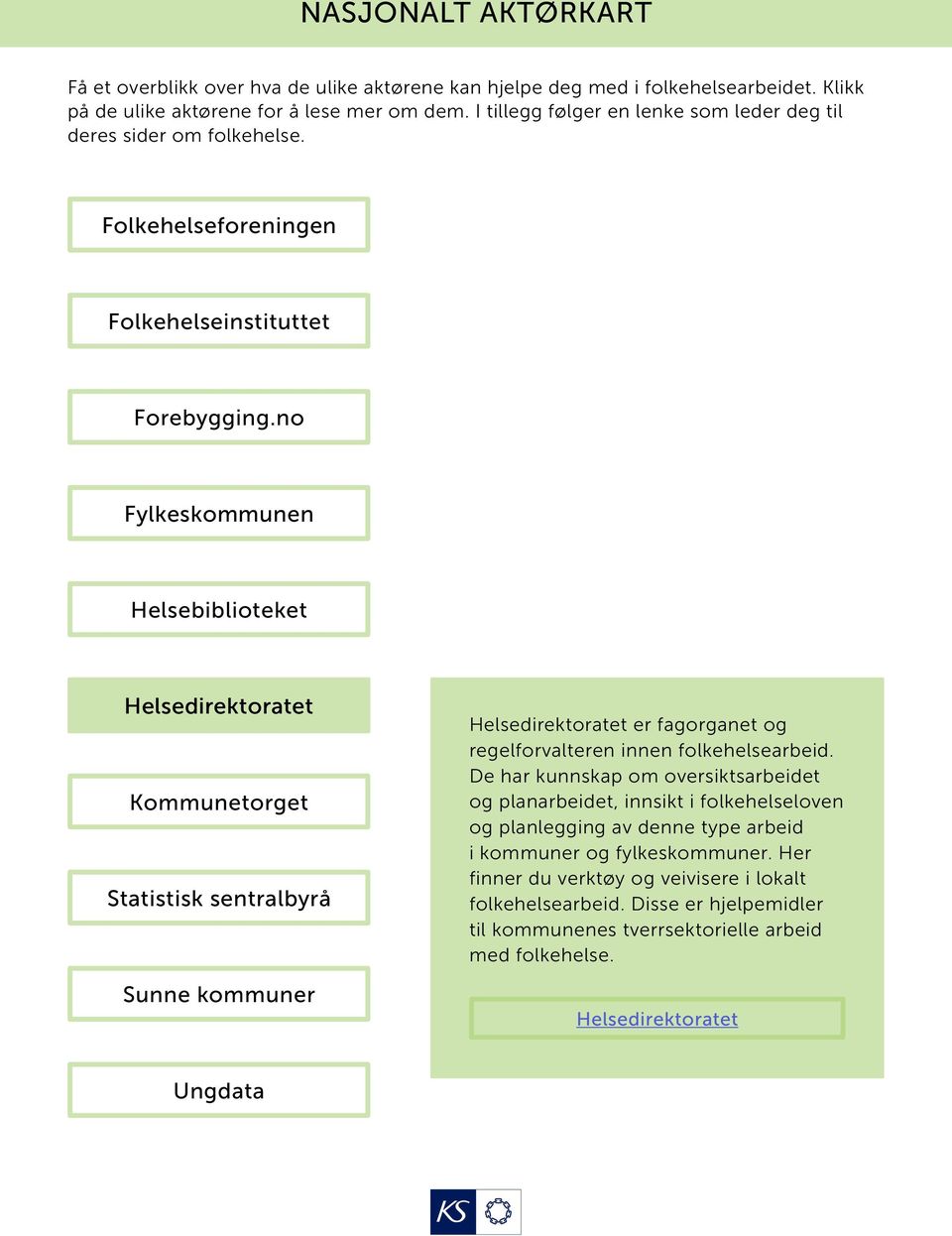 denne type arbeid i kommuner og fylkeskommuner.