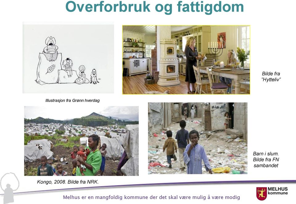 hverdag Barn i slum.