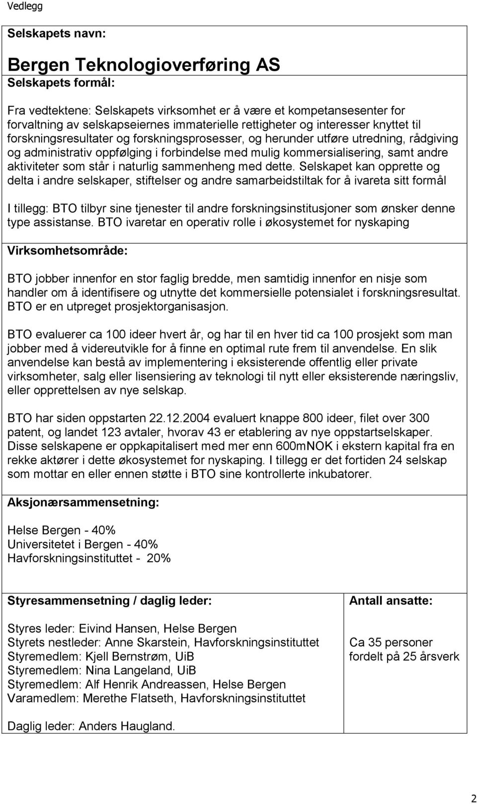 andre aktiviteter som står i naturlig sammenheng med dette.