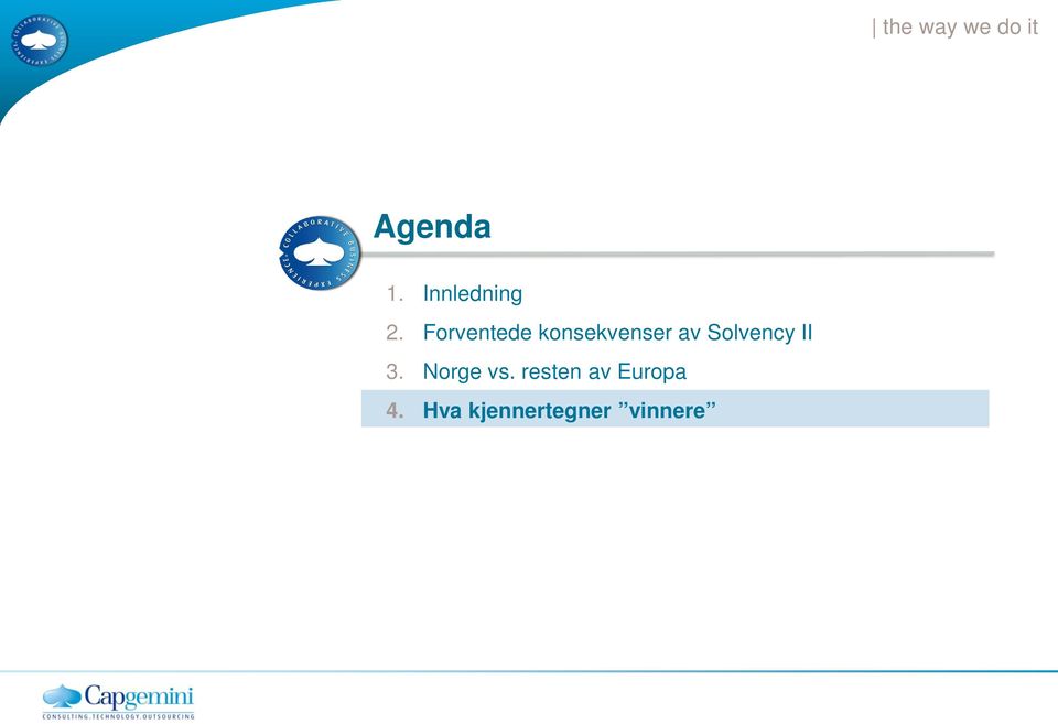 Solvency II 3. Norge vs.