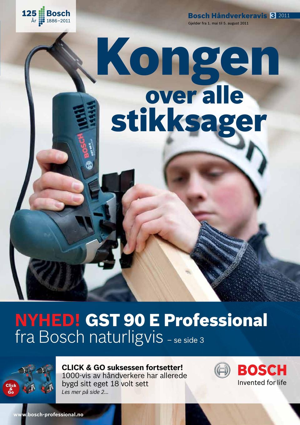 GST 90 E fra Bosch naturligvis se side 3 Click & Go CLICK & GO suksessen