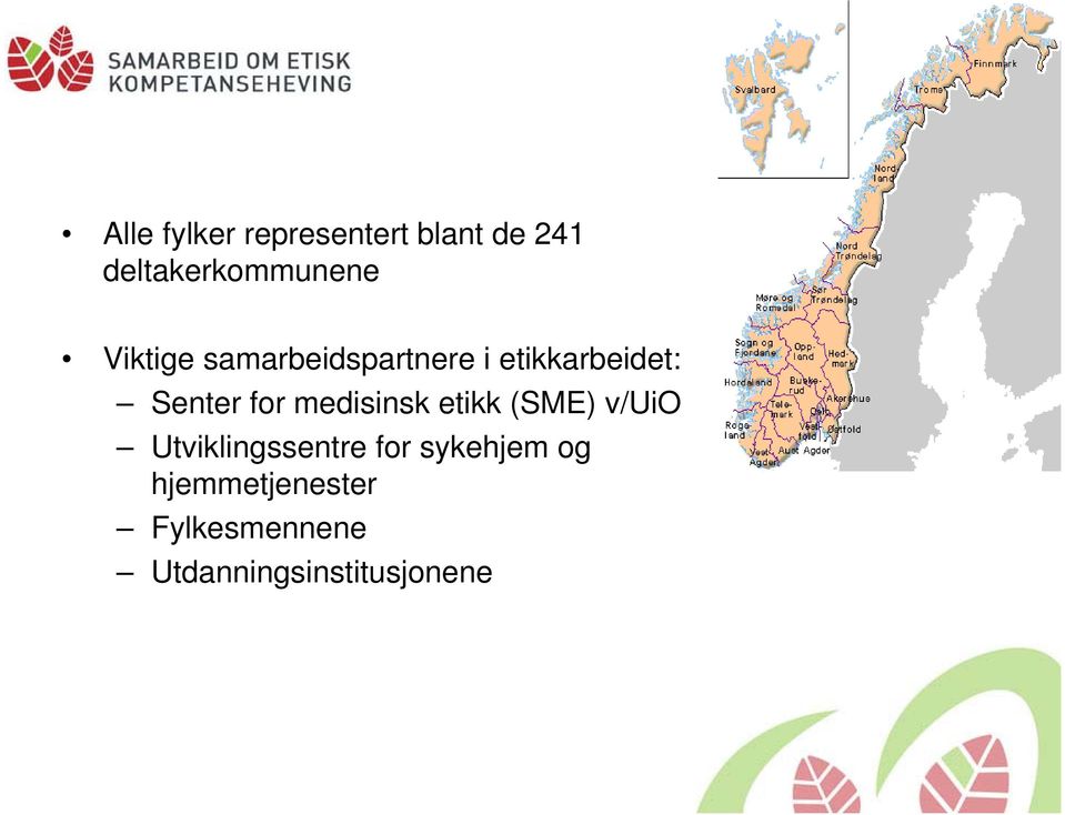 medisinsk etikk (SME) v/uio Utviklingssentre for