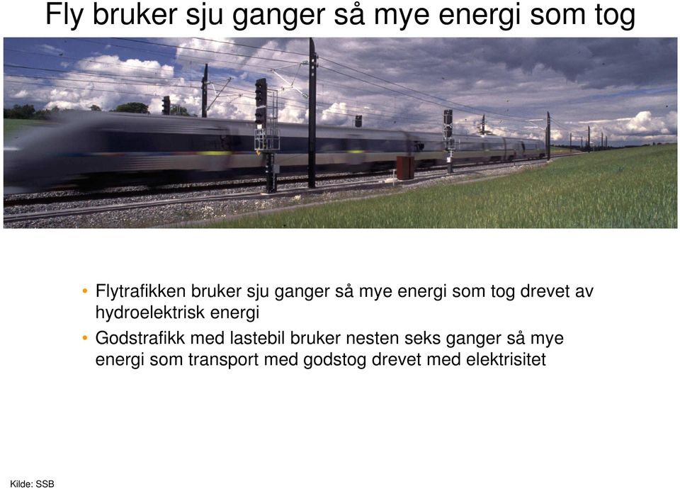 energi Godstrafikk med lastebil bruker nesten seks ganger så