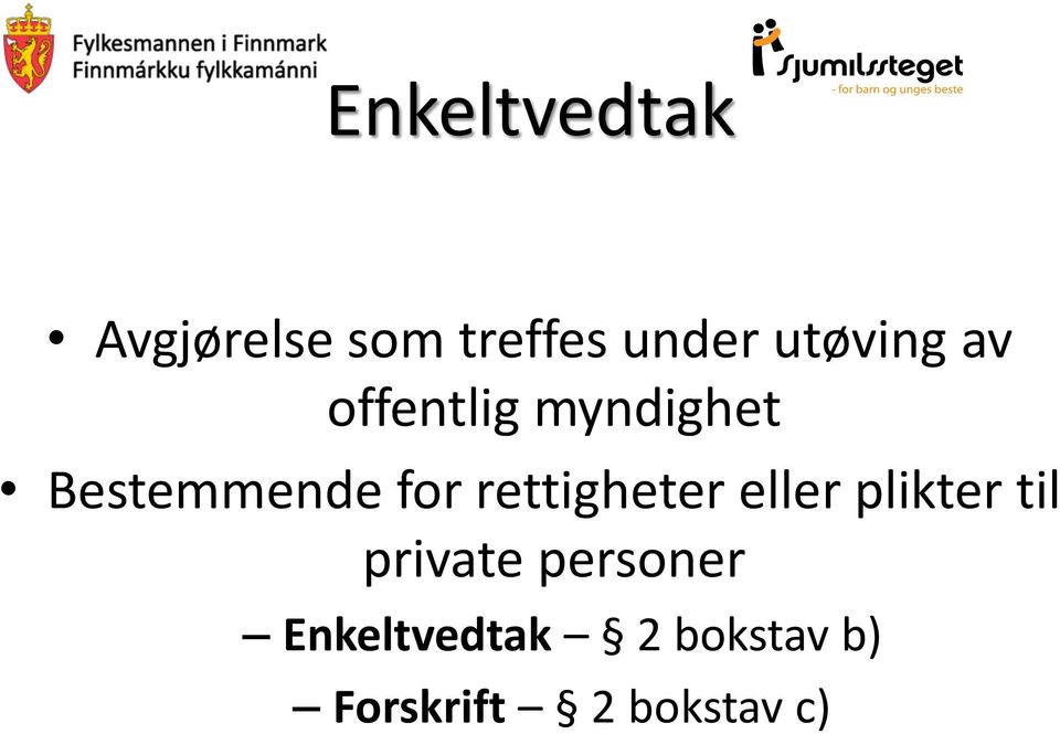 for rettigheter eller plikter til private