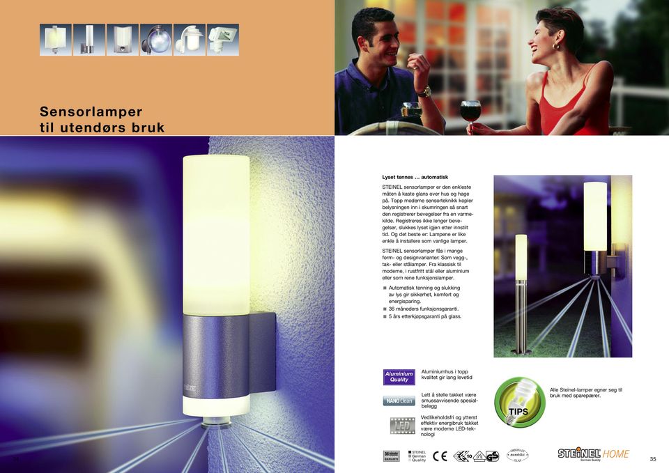 Og det beste er: Lampene er like enkle å installere som vanlige lamper. STEINEL sensorlamper fås i mange form- og designvarianter: Som vegg-, tak- eller stålamper.