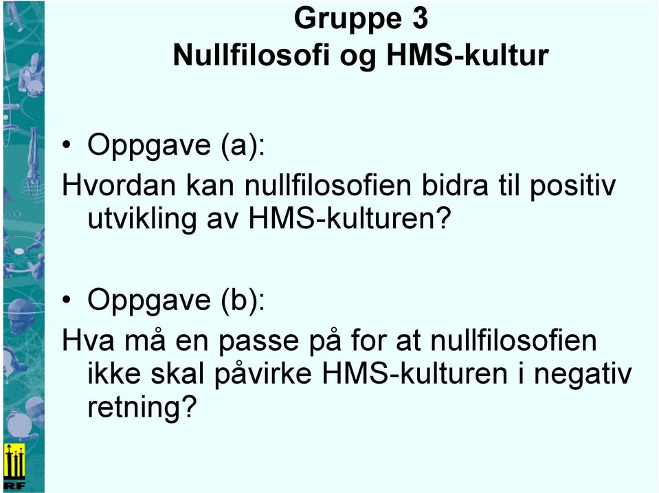 av HMS-kulturen?