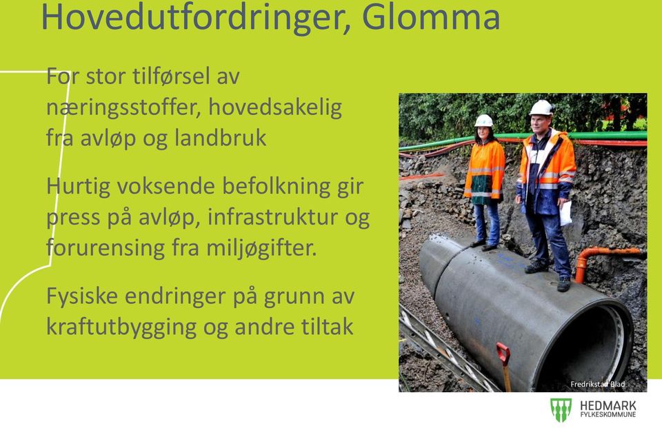 press på avløp, infrastruktur og forurensing fra miljøgifter.