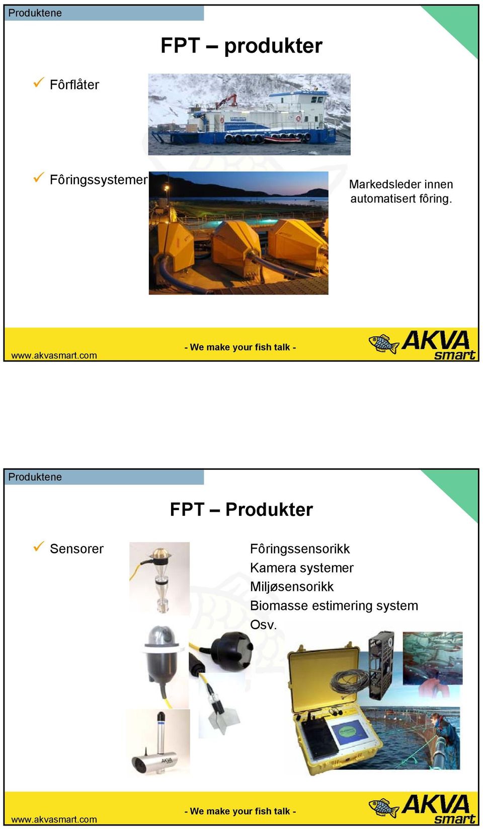 Produktene FPT Produkter Sensorer Fôringssensorikk