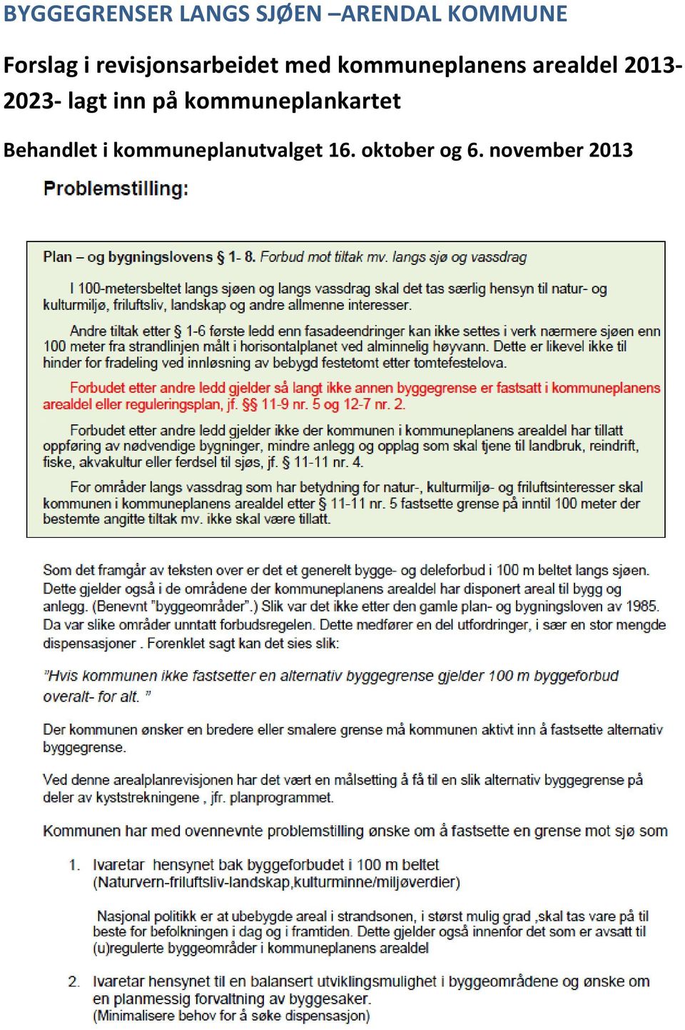 2013-2023- lagt inn på kommuneplankartet Behandlet