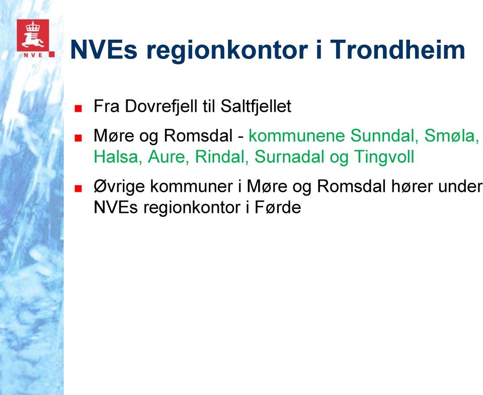 Smøla, Halsa, Aure, Rindal, Surnadal og Tingvoll