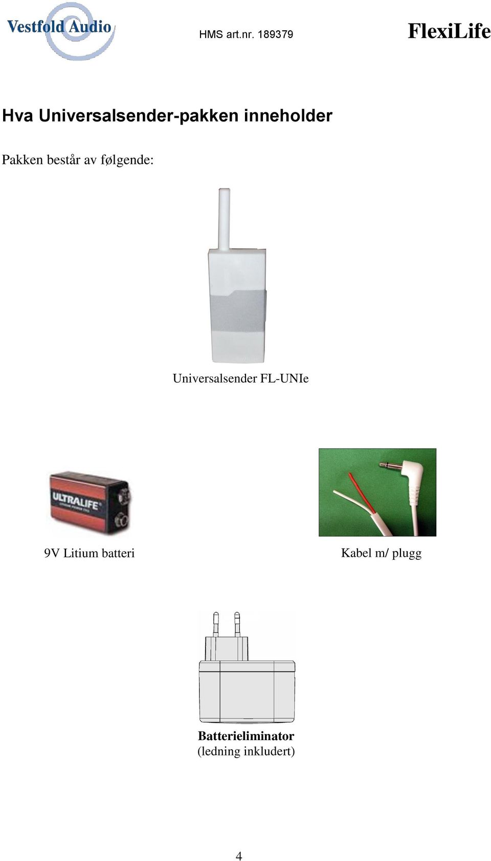 Universalsender FL-UNIe 9V Litium