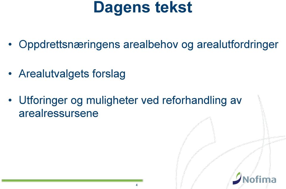 Arealutvalgets forslag Utforinger og