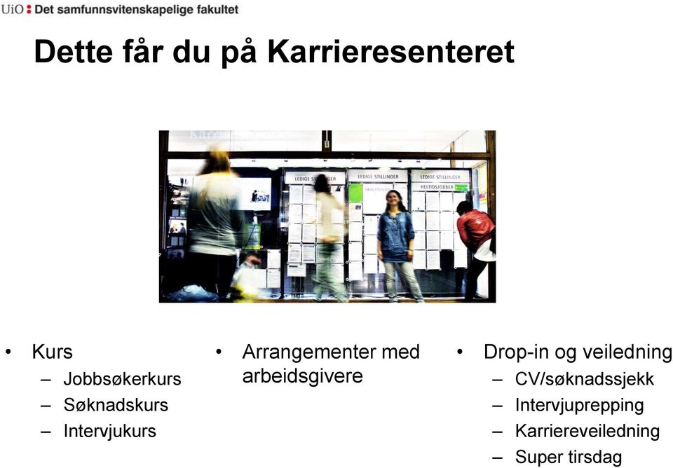 Arrangementer med arbeidsgivere Drop-in og