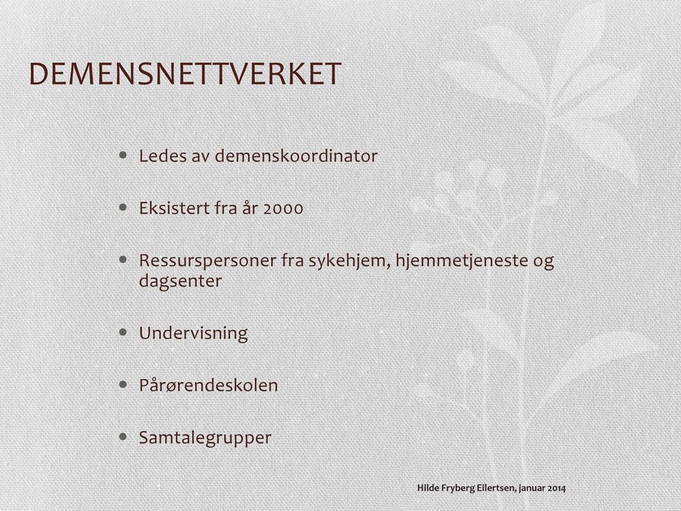 Ressurspersoner fra sykehjem,