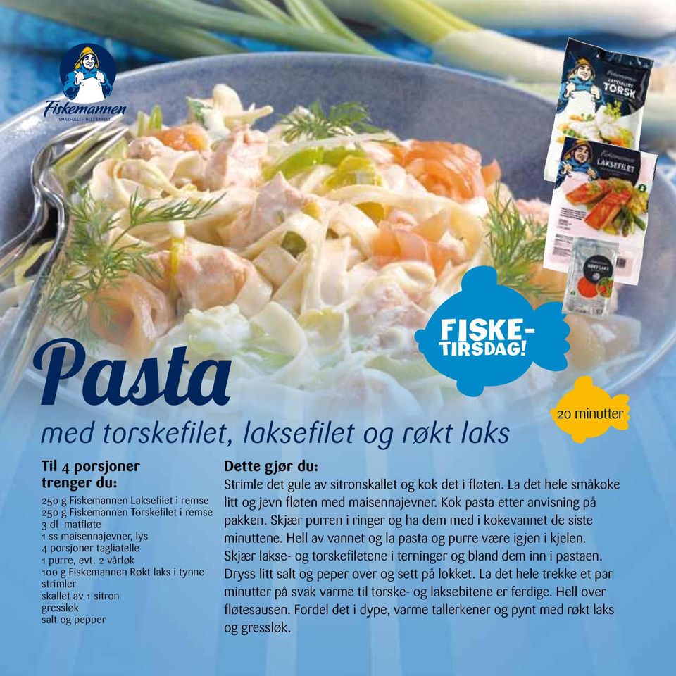 La det hele småkoke litt og jevn fløten med maisennajevner. Kok pasta etter anvisning på pakken. Skjær purren i ringer og ha dem med i kokevannet de siste minuttene.