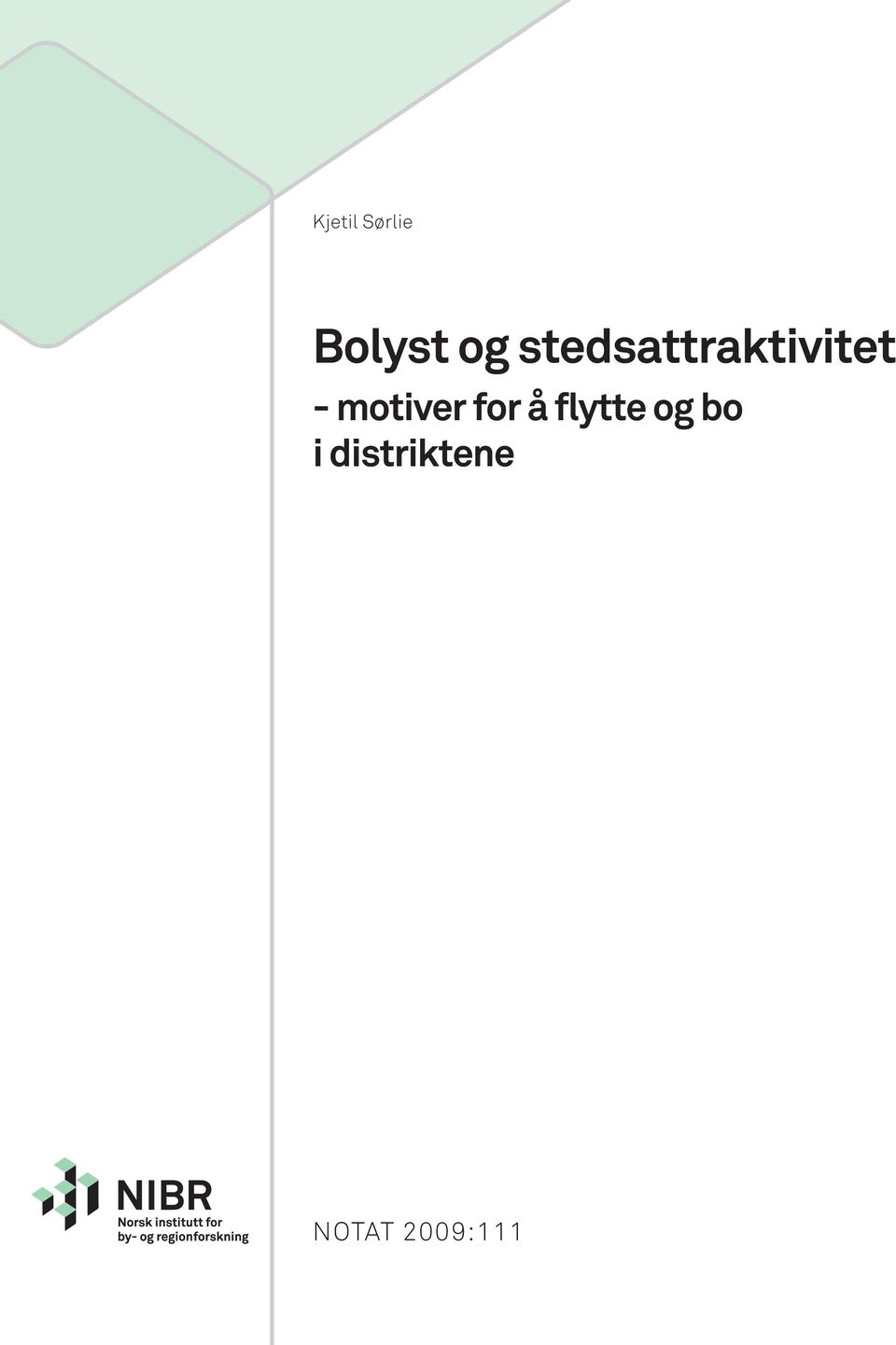 motiver for å flytte og