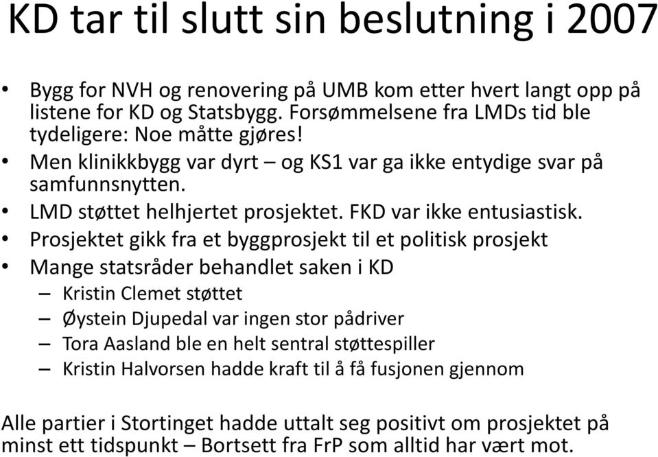 FKD var ikke entusiastisk.