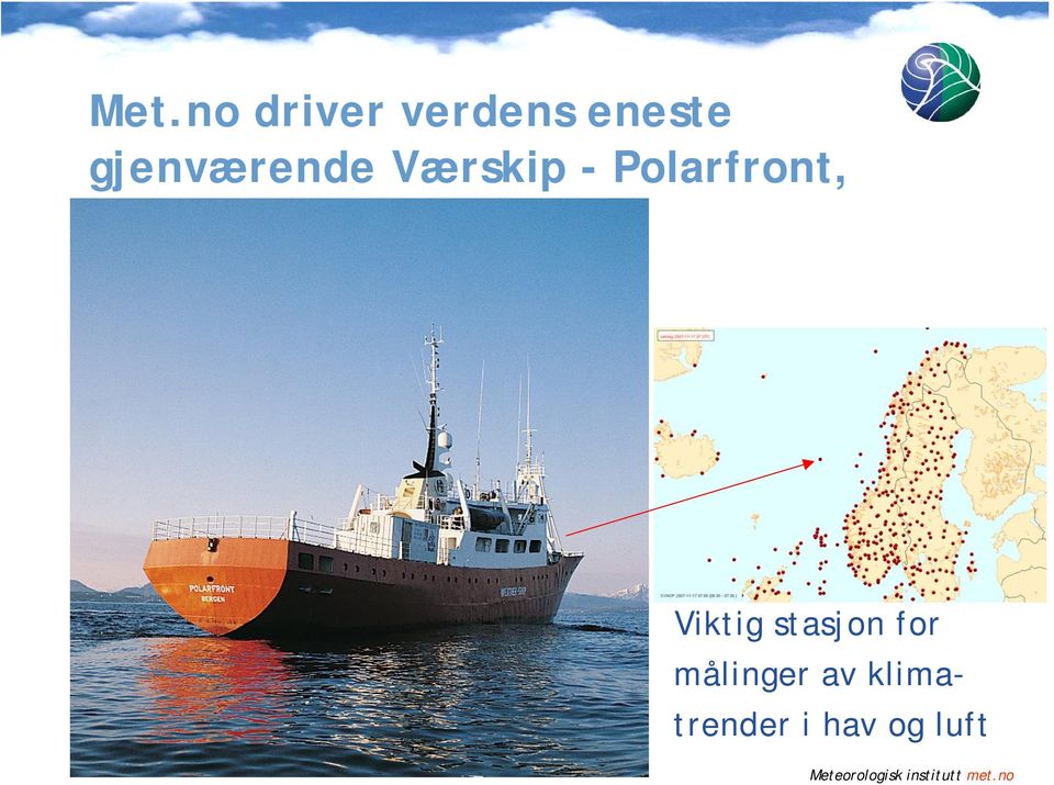 Polarfront, Viktig stasjon