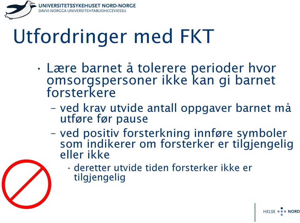 pause ved positiv forsterkning innføre symboler som indikerer om forsterker er