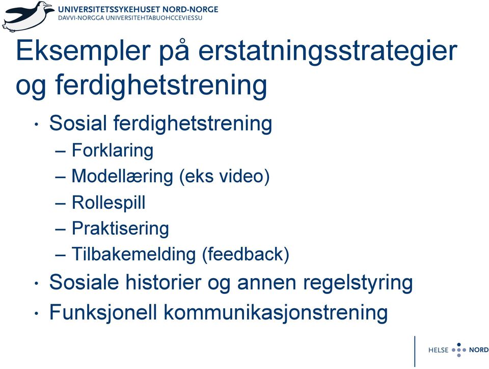 Rollespill Praktisering Tilbakemelding (feedback) Sosiale